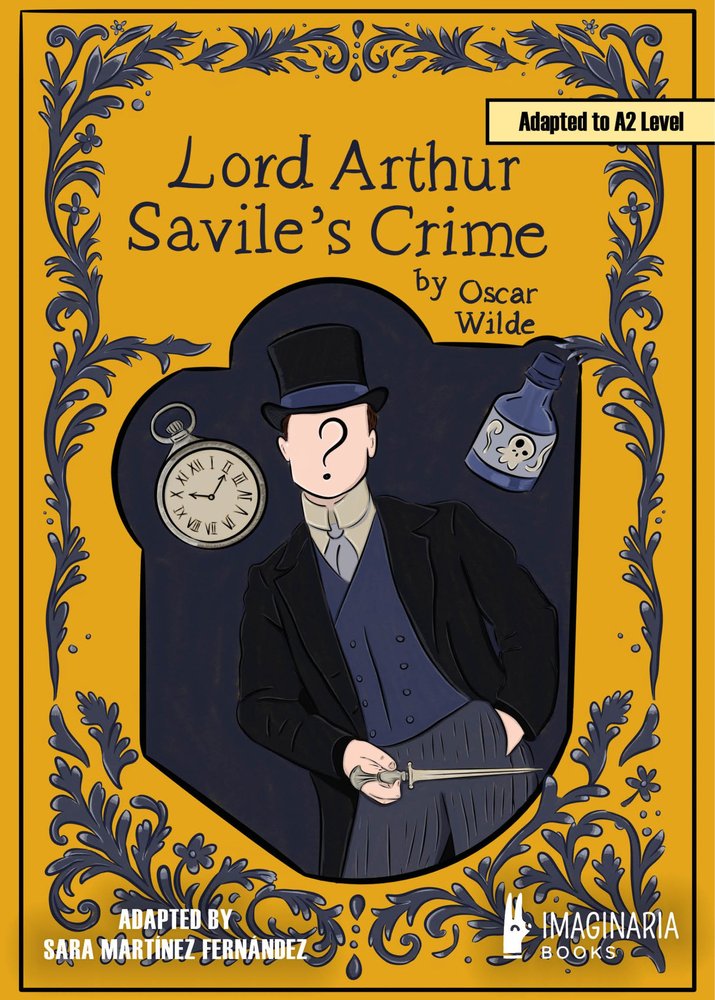 LORD ARTHUR SAVILE'S CRIME (A2 LEVEL), de WILDE, OSCAR | portada del libro