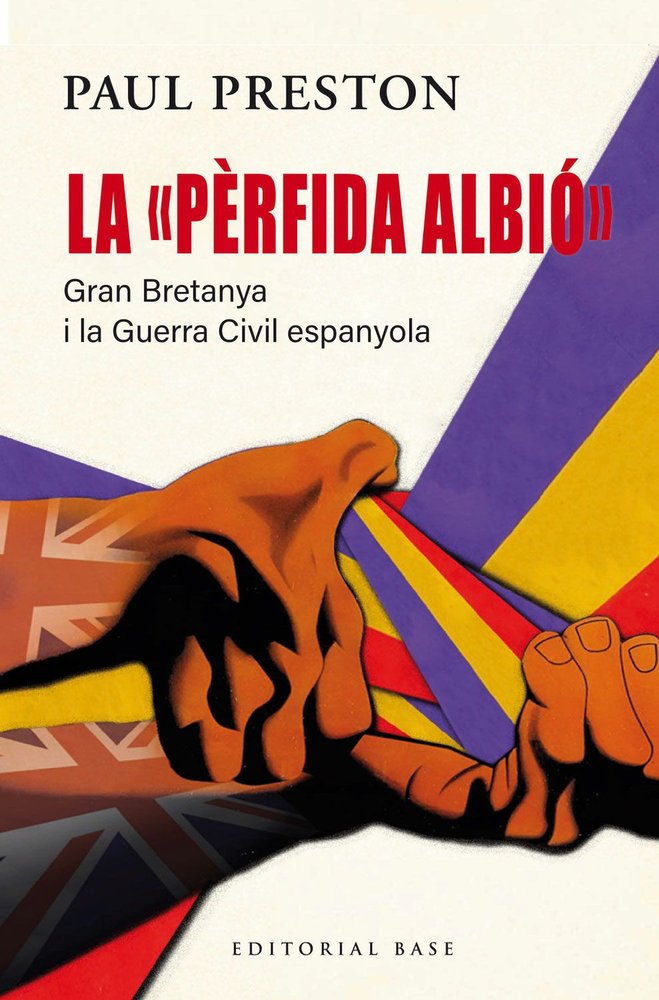 La perfida albio, de PAUL PRESTON | portada del libro