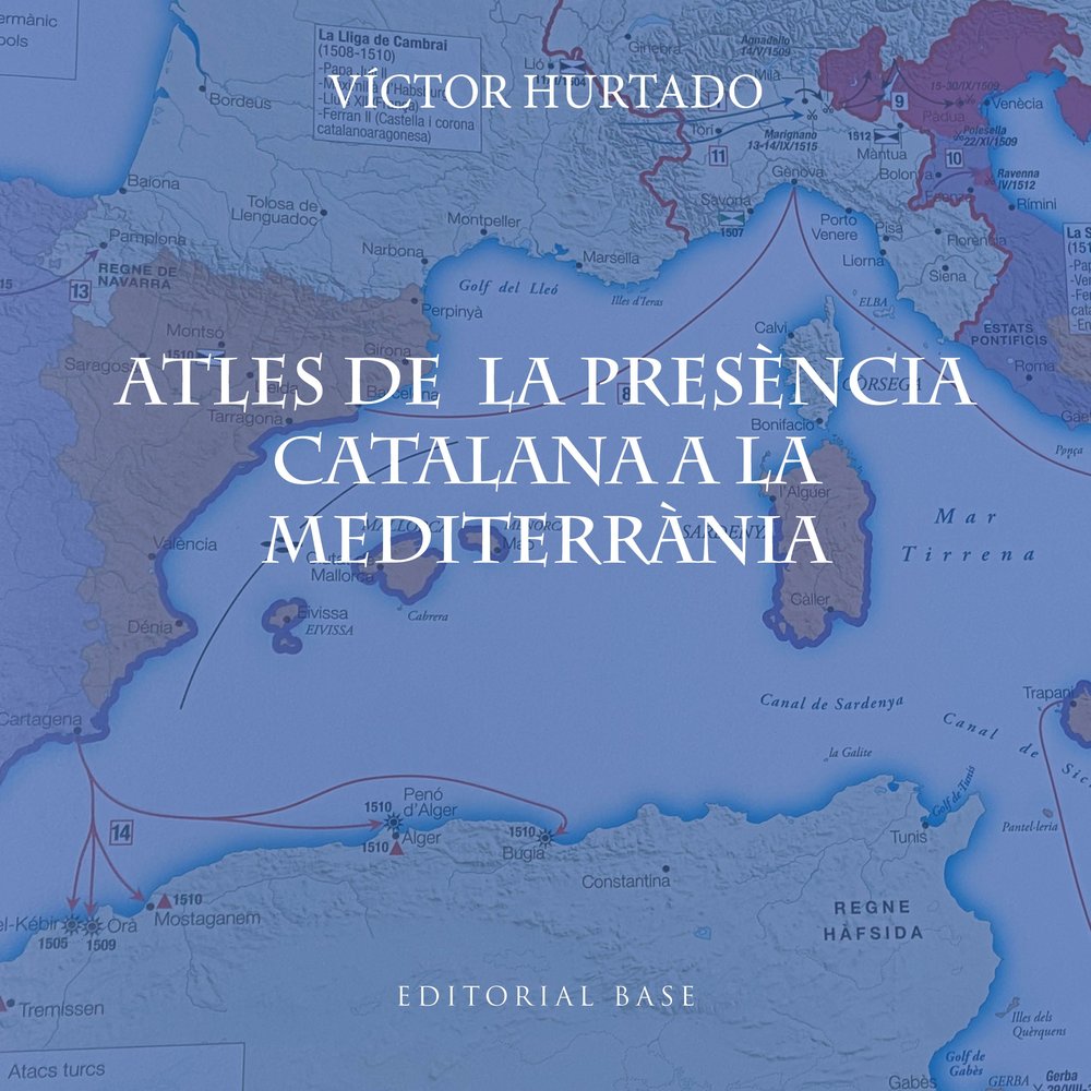 ATLES DE LA PRESENCIA CATALANA A LA MEDITERRANIA, de VICTOR HURTADO CUEVAS | portada del libro