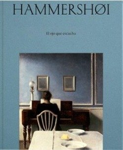 Hammershøi. El ojo que escucha, de VVAA | portada del libro