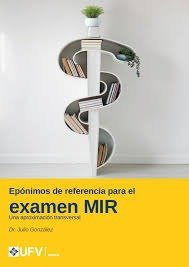 EPONIMOS DE REFERENCIA PARA EL EXAMEN MIR, de GONZALEZ MARTIN MORO,JULIO | portada del libro