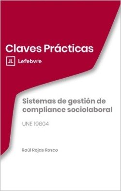 Claves practicas sistemas de gestion de compliance sociolab, de AA.VV. | portada del libro