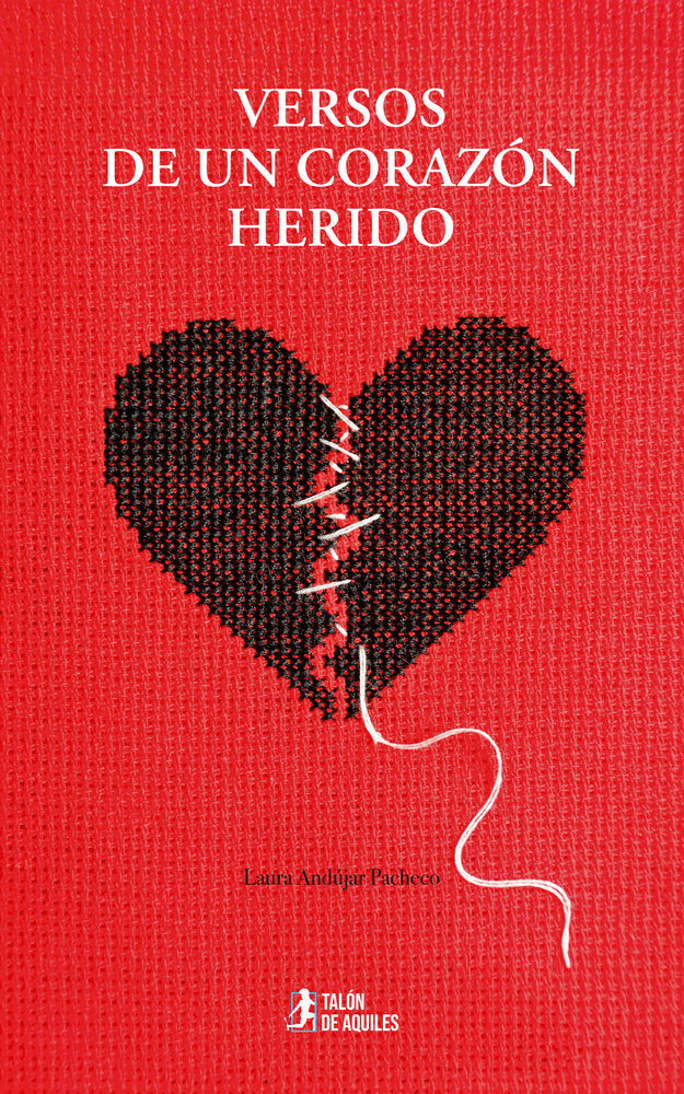 Versos de un corazón herido, de , Andújar Pacheco, Laura | portada del libro