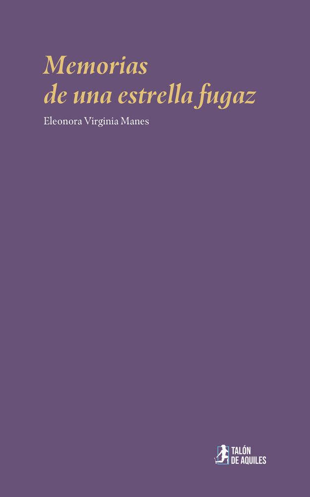 Memorias de una estrella fugaz, de , Virginia Manes, Eleonora | portada del libro