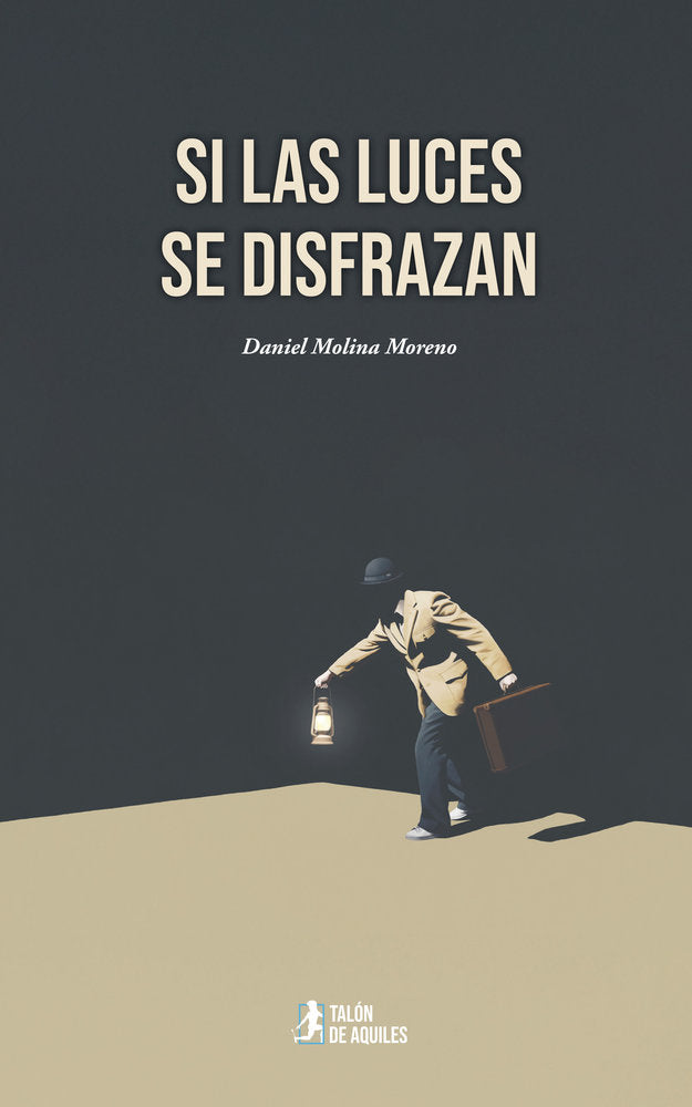 Si las luces se disfrazan, de , Molina, Daniel | portada del libro