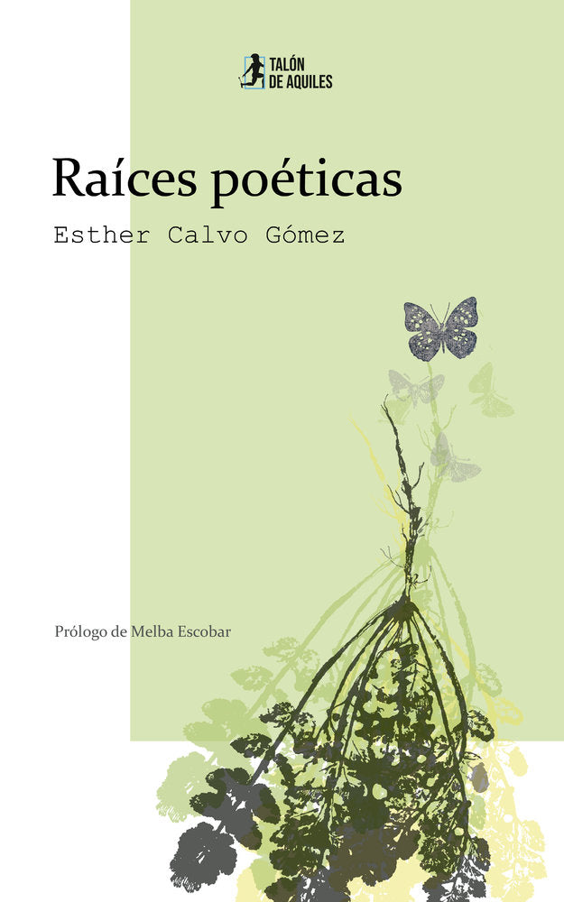 Raíces poéticas, de , Calvo Gómez, Esther | portada del libro