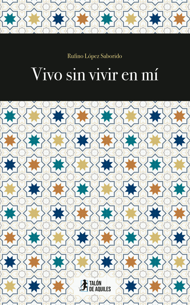 Vivo sin vivir en mí, de , López Saborido, Rufino | portada del libro