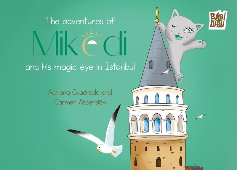 The adventures of Mikedi and his magic eye in Istanbul, de ASCENSION,CARMEN | portada del libro