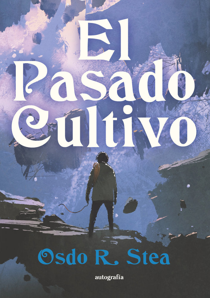 El pasado cultivo, de R. Stea, Osdo | portada del libro