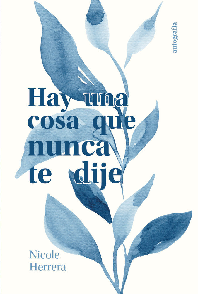 Hay una cosa que nunca te dije, de Herrera, Nicole | portada del libro