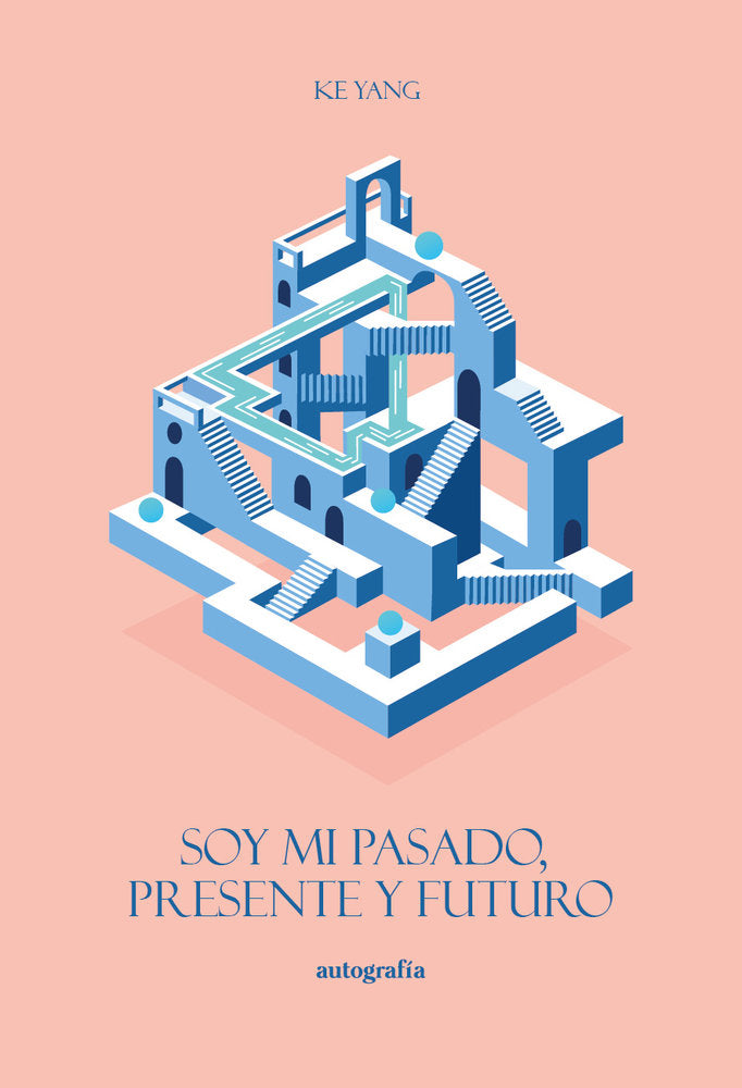 Soy mi pasado, presente y futuro, de Yang, Ke | portada del libro