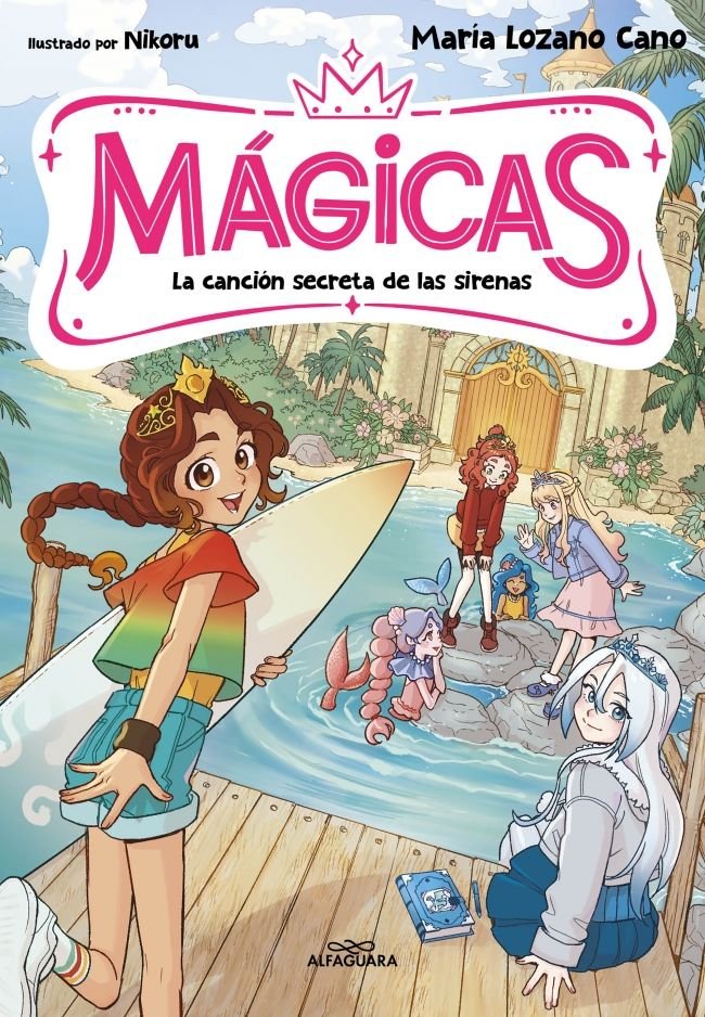 MAGICAS 2 LA CANCION SECRETA DE LAS SIRENAS, de MARIA LOZANO CANO | portada del libro