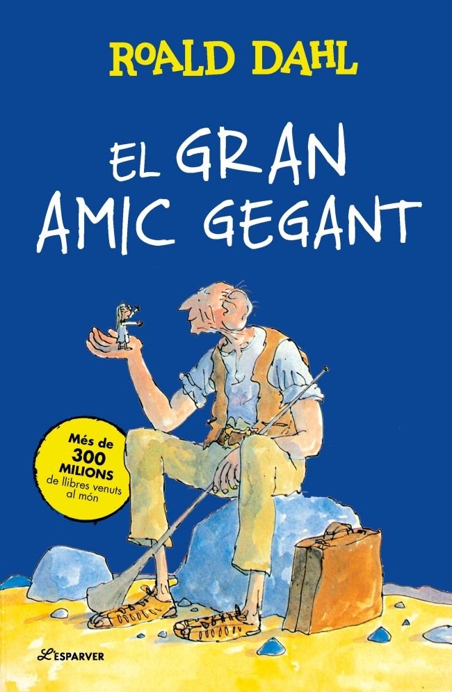 EL GRAN AMIC GEGANT, de DAHL, ROALD | portada del libro