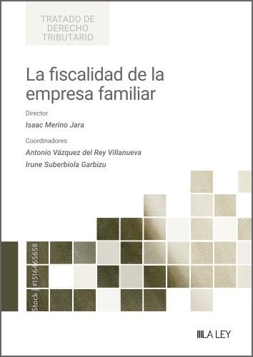 La fiscalidad de la empresa familiar, de ISAAC MERINO JARA | portada del libro