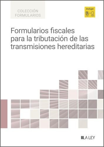 FORMULARIOS FISCALES TRIBUTACION TRANSMISIONES HEREDITARIAS, de AA.VV. | portada del libro