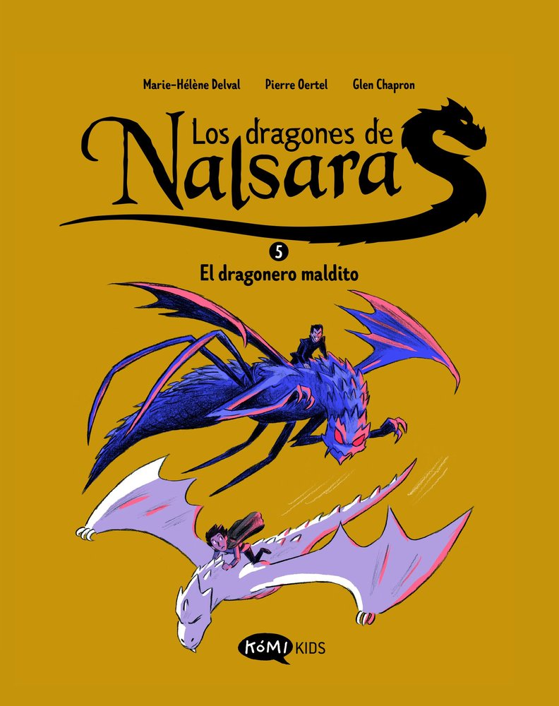 LOS DRAGONES DE NALSARA 5. EL DRAGONERO MALDITO, de DELVAL, MARIE-HELENE | portada del libro