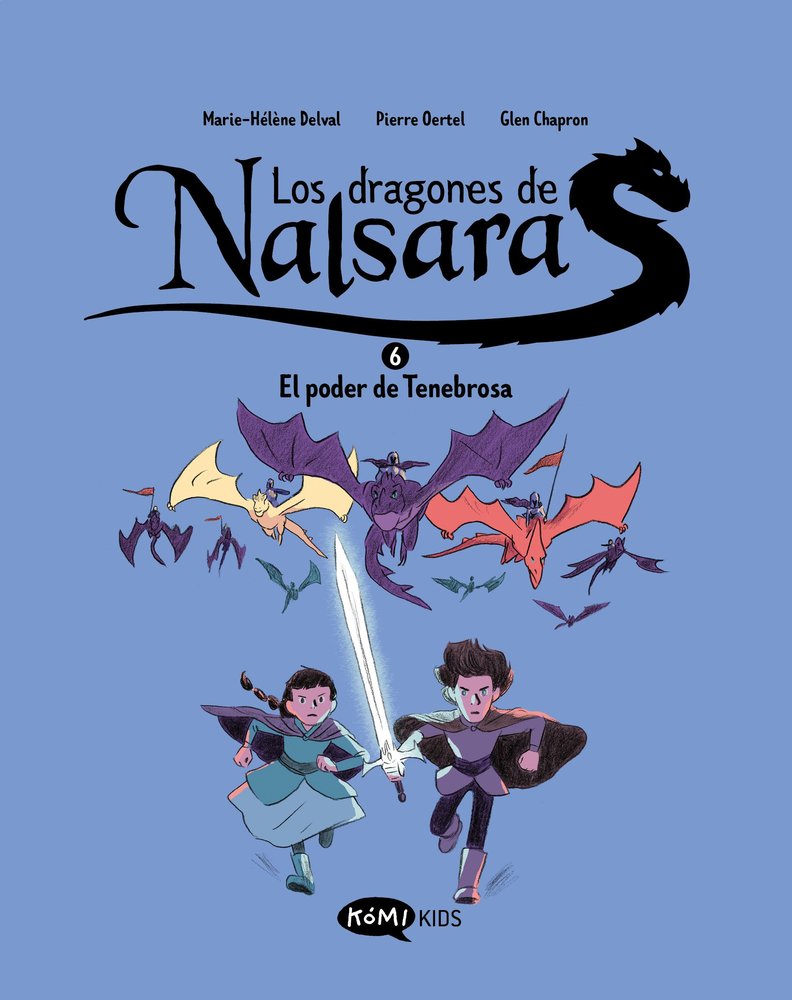 LOS DRAGONES DE NALSARA 6. EL PODER DE TENEBROSA, de DELVAL, MARIE-HELENE | portada del libro