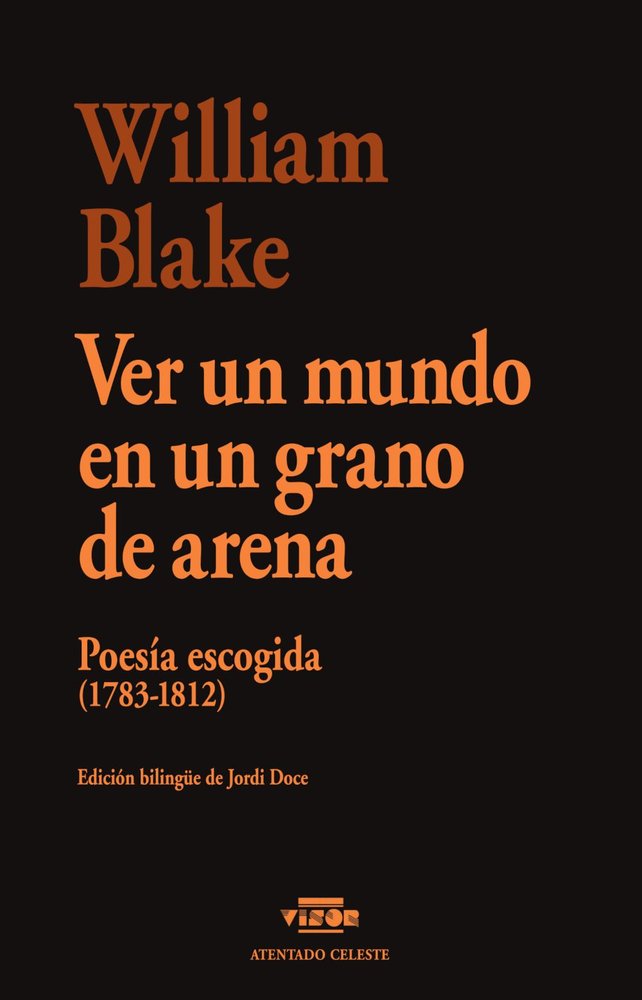 VER UN MUNDO EN UN GRANO DE ARENA, de BLAKE, WILLIAM | portada del libro