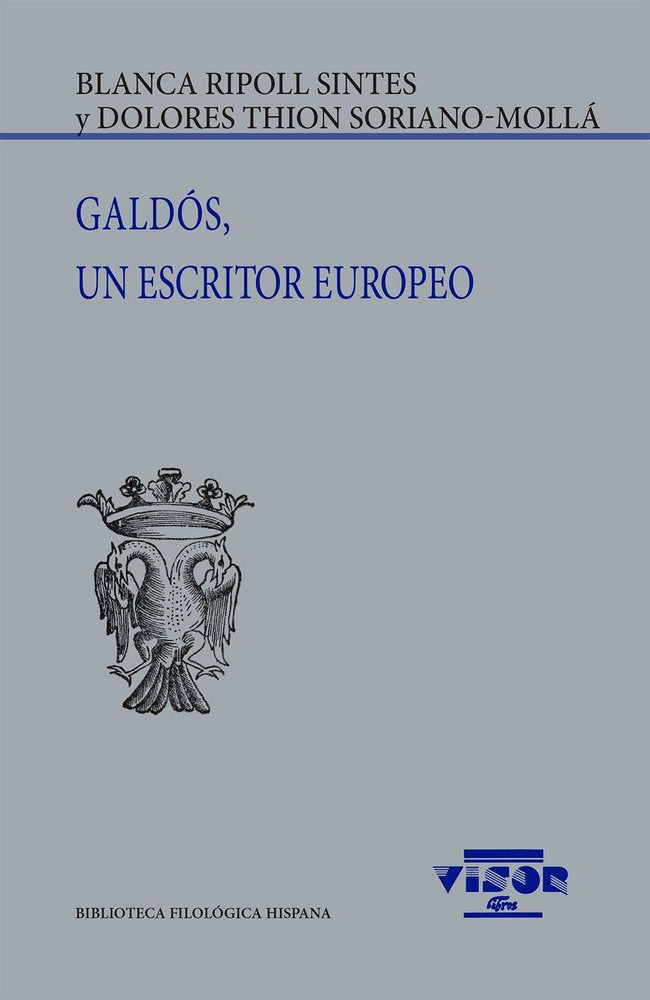 GALDOS, UN ESCRITOR EUROPEO, de RIPOLL SINTES, BLANCA | portada del libro