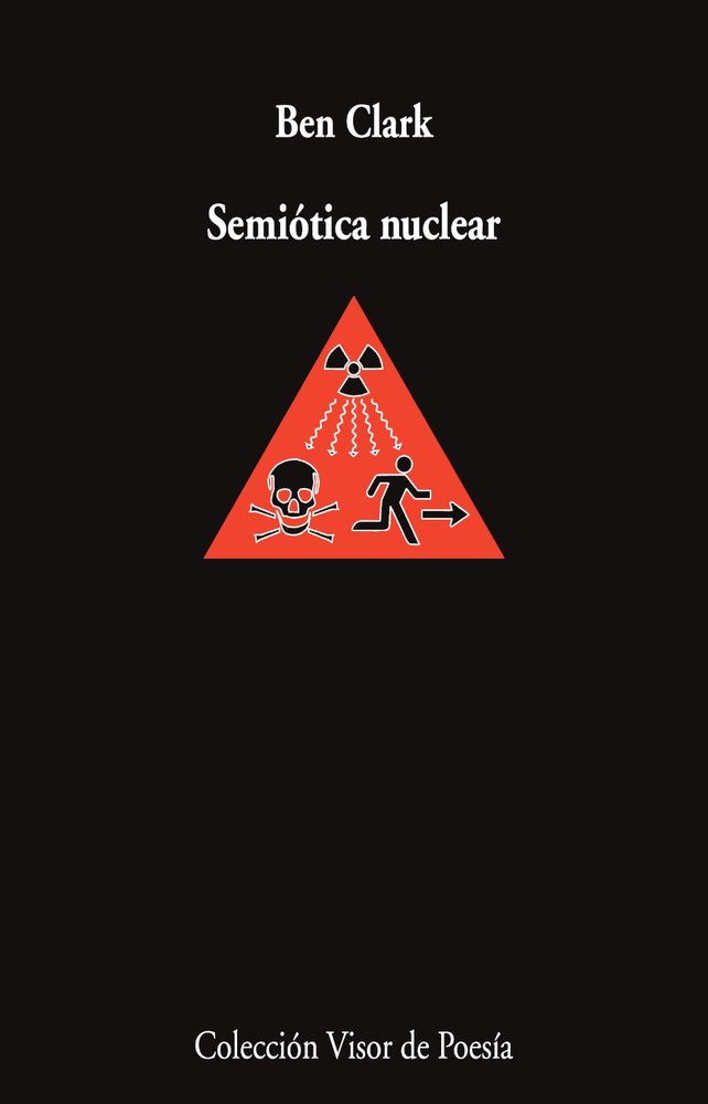 SEMIOTICA NUCLEAR, de CLARK, BEN | portada del libro