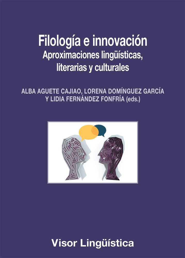 FILOLOGIA E INNOVACION, de AGUETE CAJIAO, ALBA | portada del libro