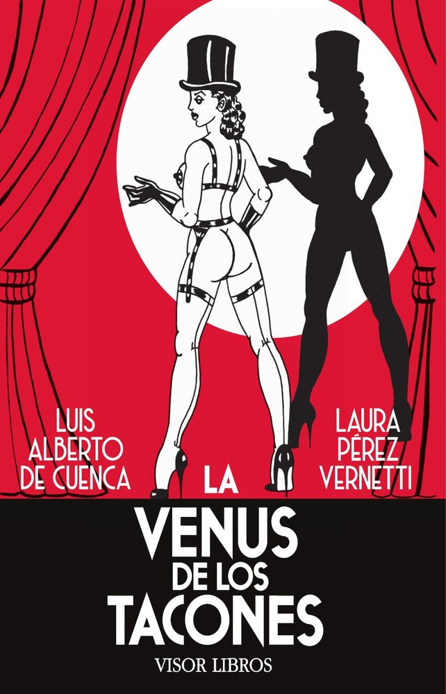 LA VENUS DE LOS TACONES, de CUENCA, LUIS ALBERTO DE | portada del libro