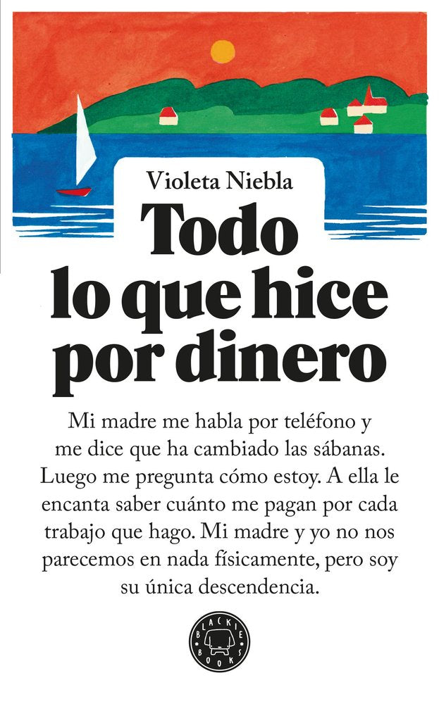 TODO LO QUE HICE POR DINERO, de NIEBLA, VIOLETA | portada del libro