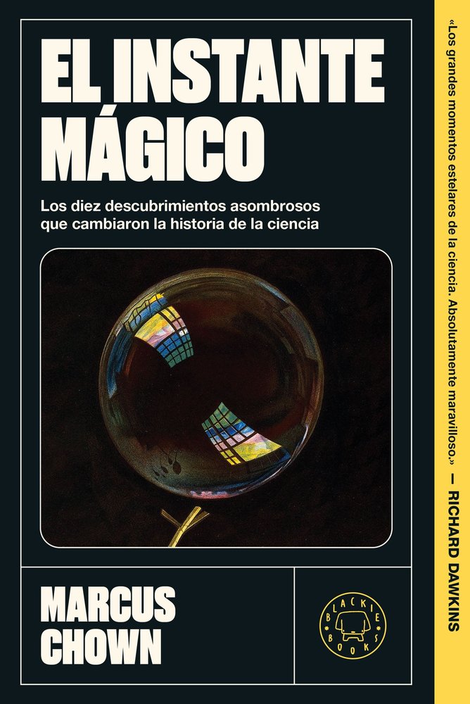 EL INSTANTE MAGICO, de CHOWN, MARCUS | portada del libro