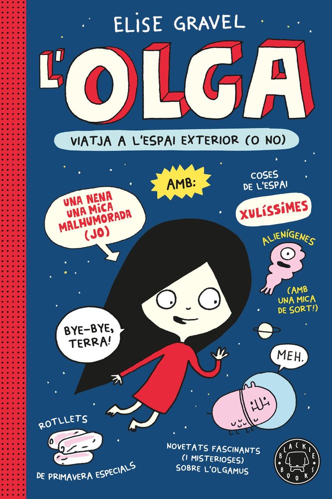 OLGA VIATJA A L'ESPAI EXTERIOR (O NO). NOVA EDICIO., de GRAVEL, ELISE | portada del libro