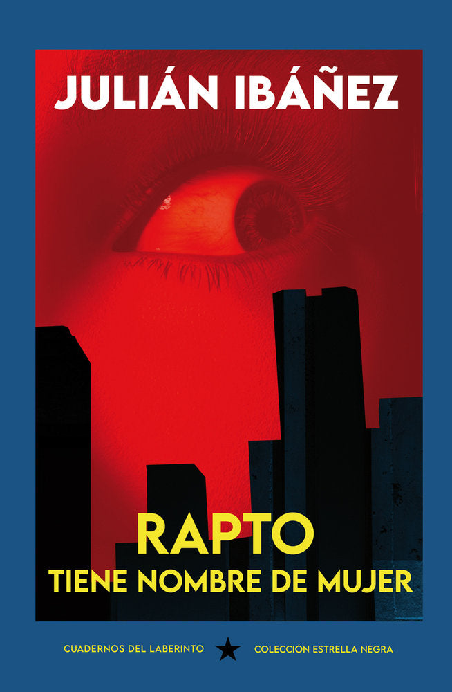 RAPTO TIENE NOMBRE DE MUJER, de IBAÑEZ | portada del libro