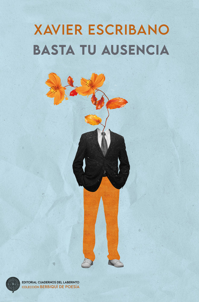 Basta tu ausencia, de ESCRIBANO,XAVIER | portada del libro