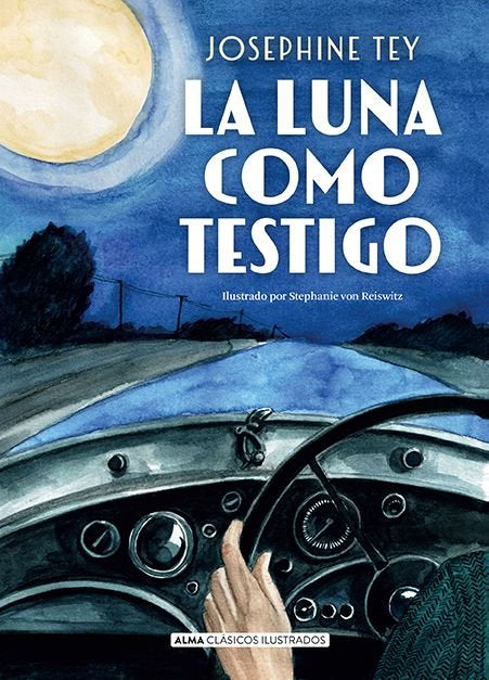 LA LUNA COMO TESTIGO, de TEY, JOSEPHINE | portada del libro