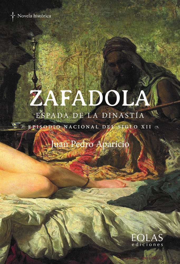 ZAFADOLA. ESPADA DE LA DINASTIA, de APARICIO, JUAN PEDRO | portada del libro