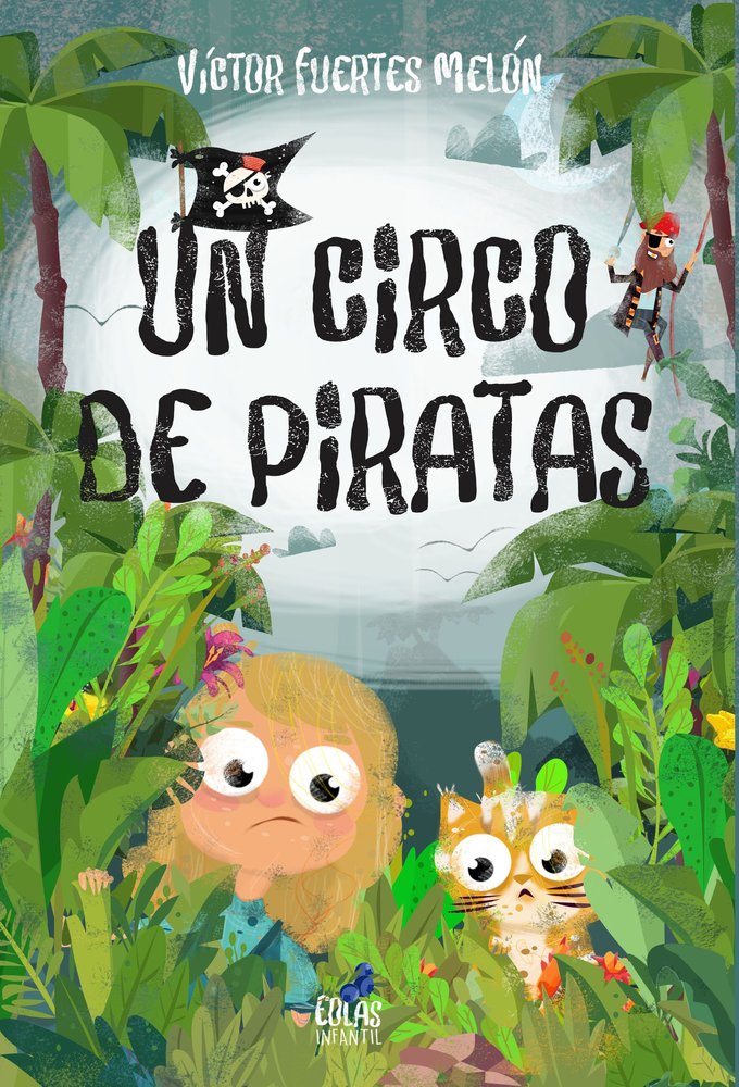 UN CIRCO DE PIRATAS, de FUERTES MELON, VICTOR | portada del libro