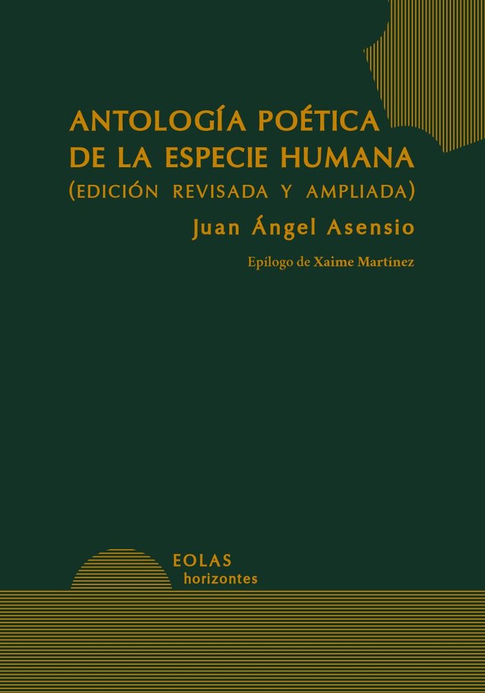 ANTOLOGIA POETICA DE LA ESPECIE HUMANA, de ASENSIO, JUAN ANGEL | portada del libro