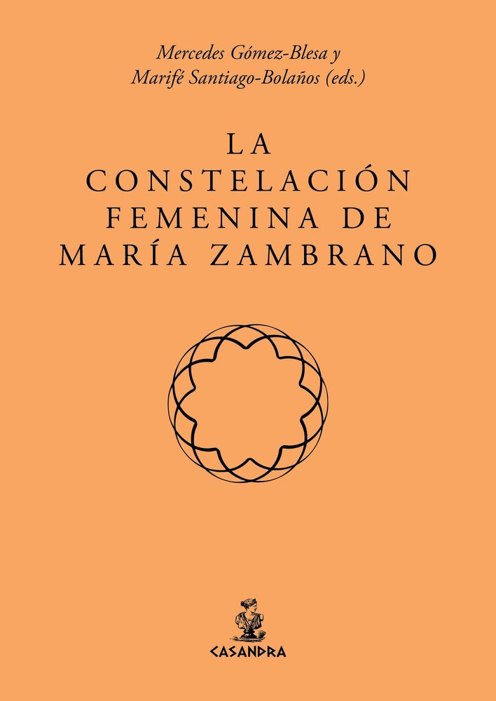 LA CONSTELACION FEMENINA DE MARIA ZAMBRANO | portada del libro