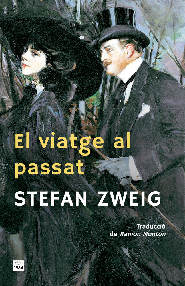 EL VIATGE AL PASSAT, de ZWEIG, STEFAN | portada del libro