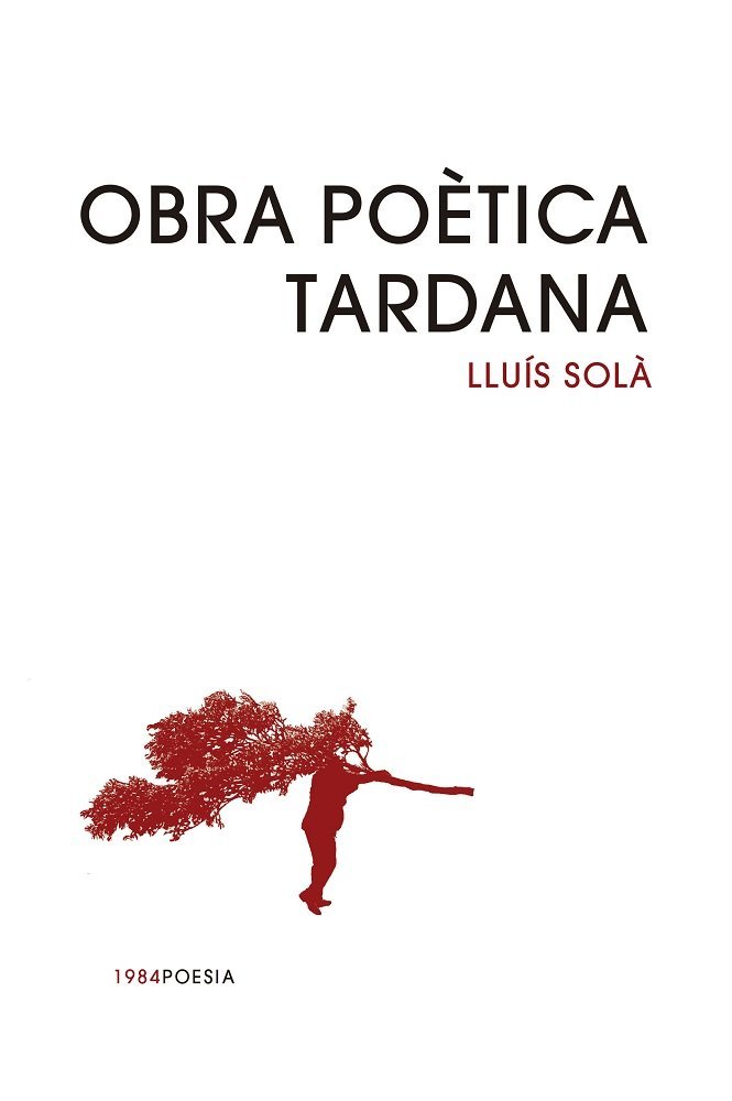 OBRA POETICA TARDANA, de LLUIS SOLA, | portada del libro
