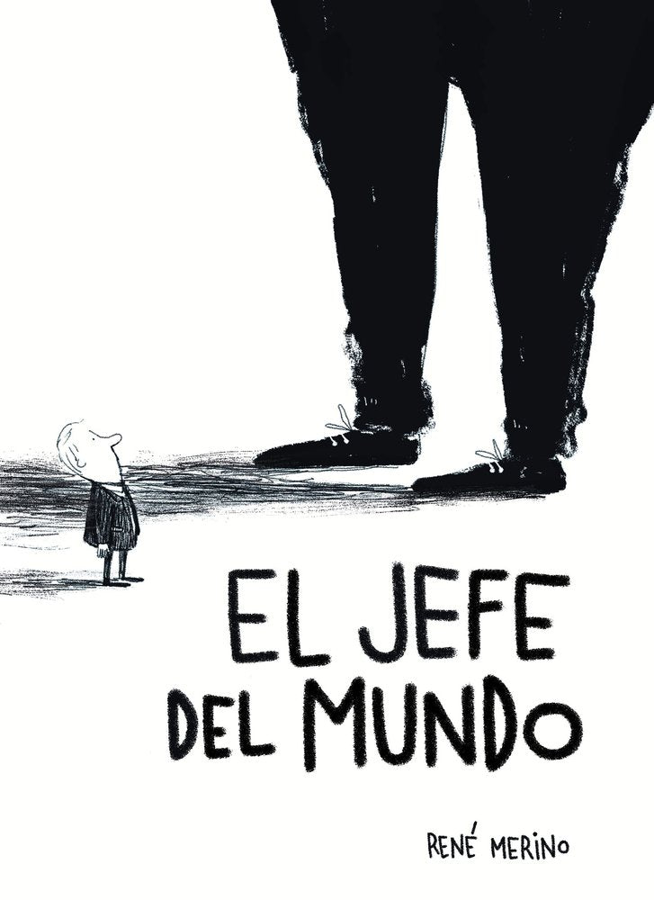 El jefe del mundo, de RENE MERINO | portada del libro