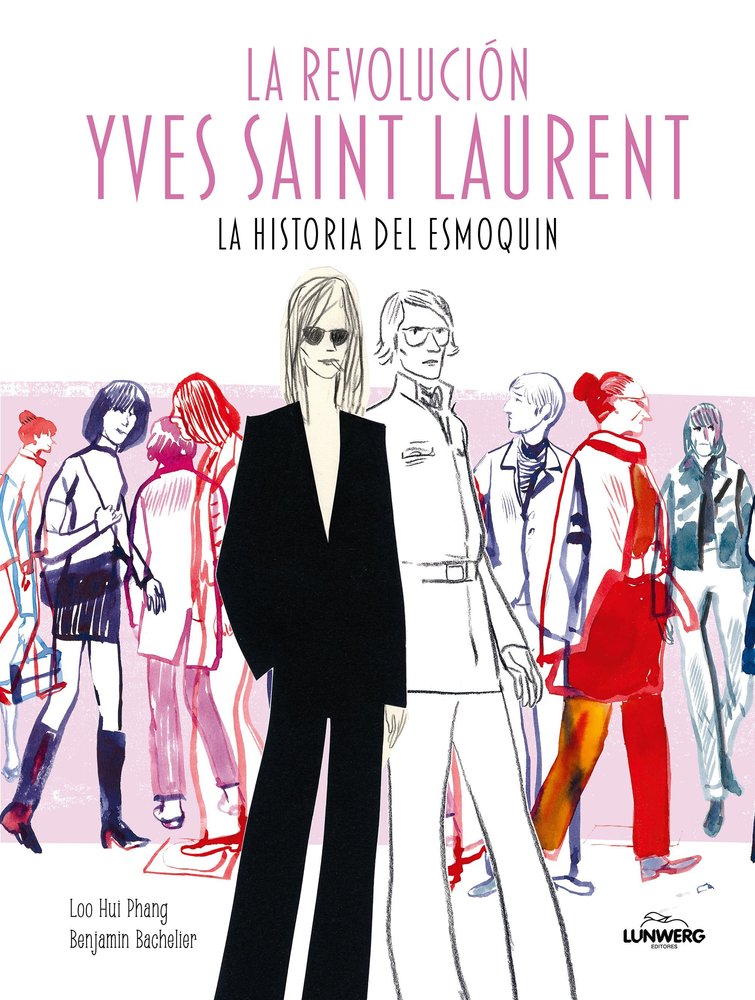 LA REVOLUCION YVES SAINT LAURENT, de LOO HUI PHANG | portada del libro