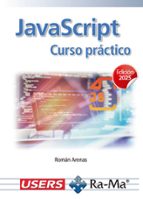 JAVASCRIPT. CURSO PRACTICO, EDICION 2025, de ROMAN ARENAS | portada del libro