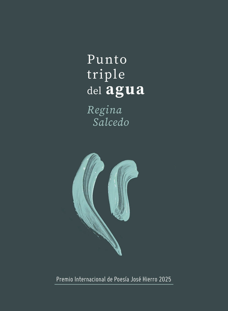 Punto triple del agua, de , Salcedo, Regina | portada del libro