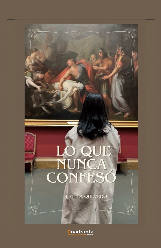 Lo que nunca confesó, de , Quevedo, Estela | portada del libro