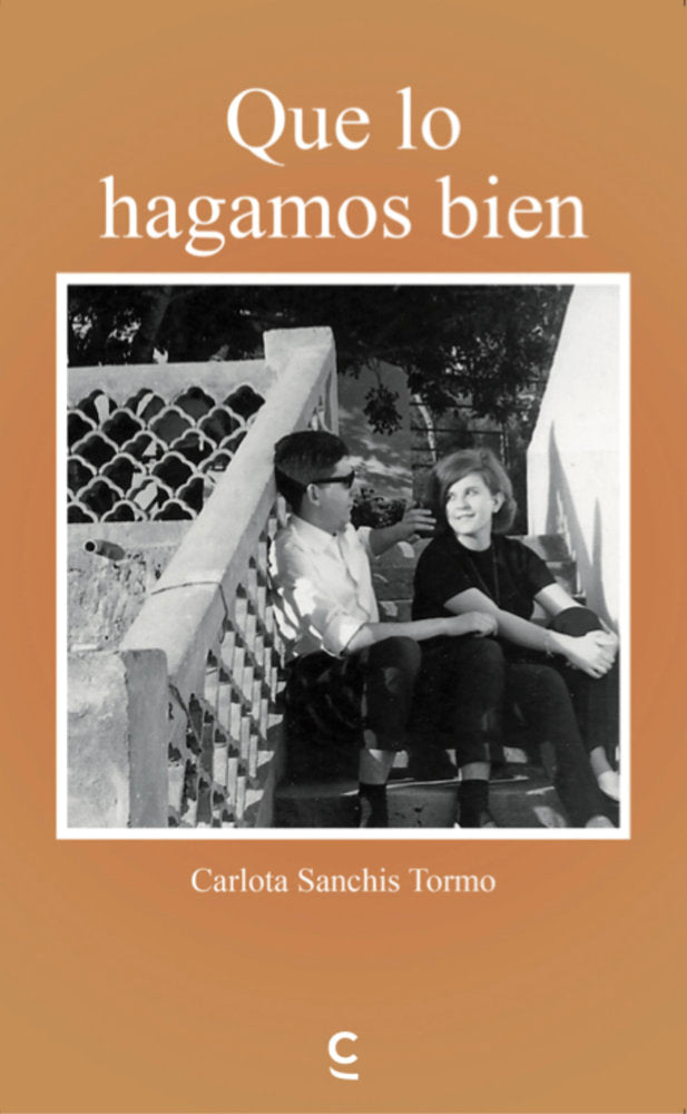 Que lo hagamos bien, de , Sanchis Tormo, Carlota | portada del libro