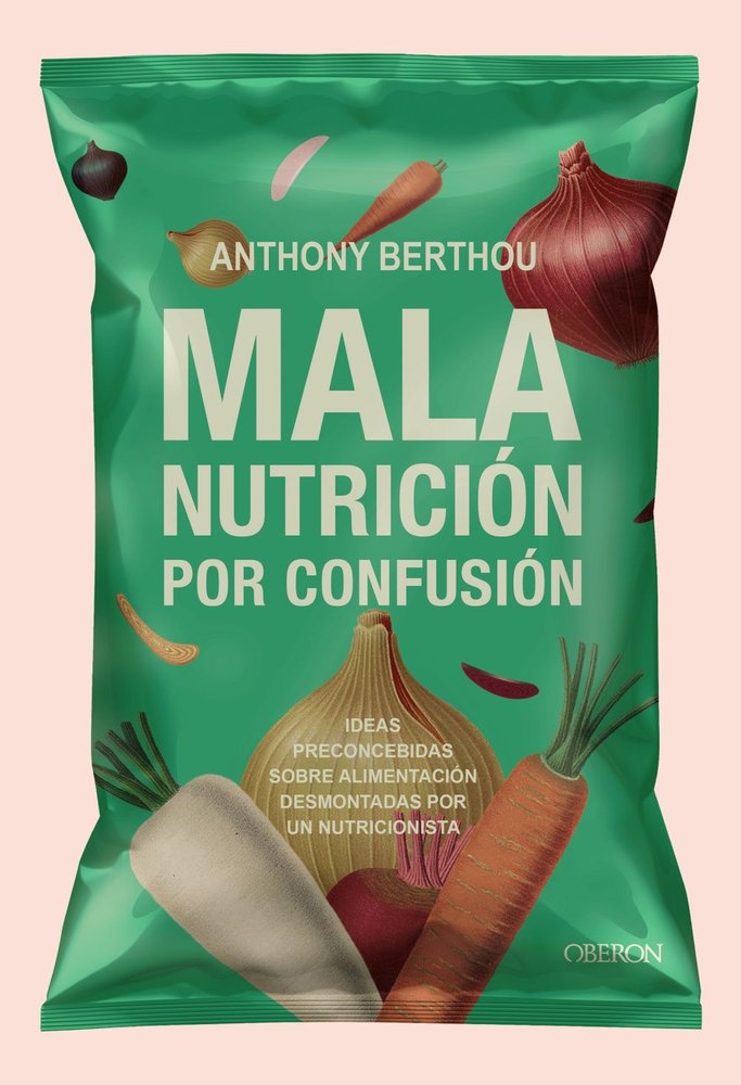 MALA NUTRICION POR CONFUSION, de BERTHOU, ANTHONY | portada del libro