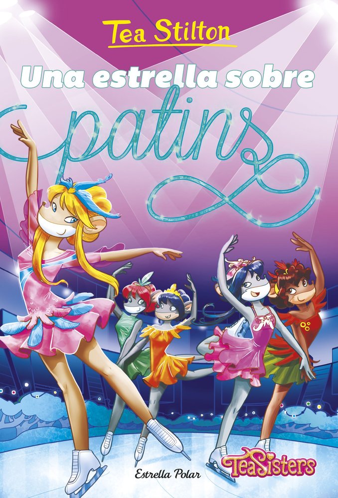 Una estrella sobre patins, de TEA STILTON | portada del libro