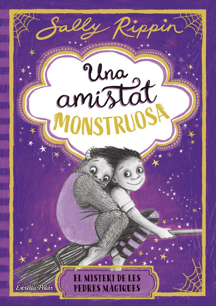 UNA AMISTAT MONSTRUOSA 2 EL MISTERI DE LES PEDRES MAGIQUES, de RIPPIN, SALLY | portada del libro