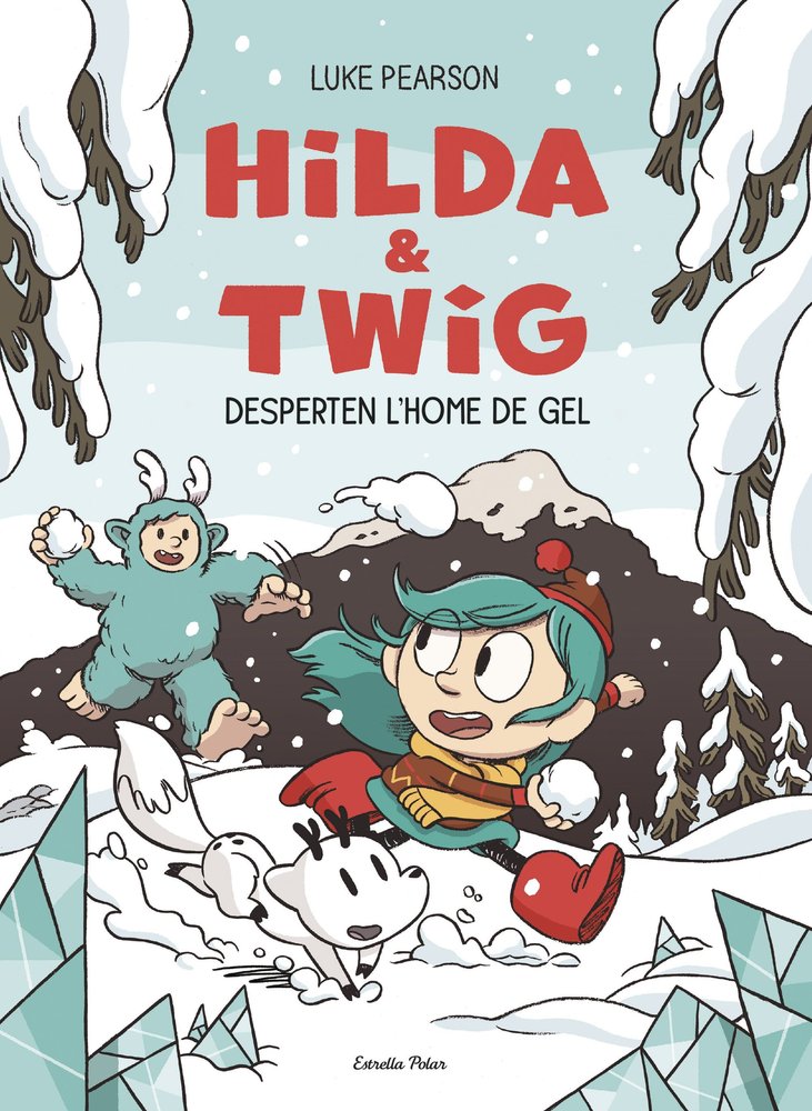 HILDA & TWIG 2. HILDA I TWIG DESPERTEN L'HOME DE GEL, de PEARSON, LUKE | portada del libro