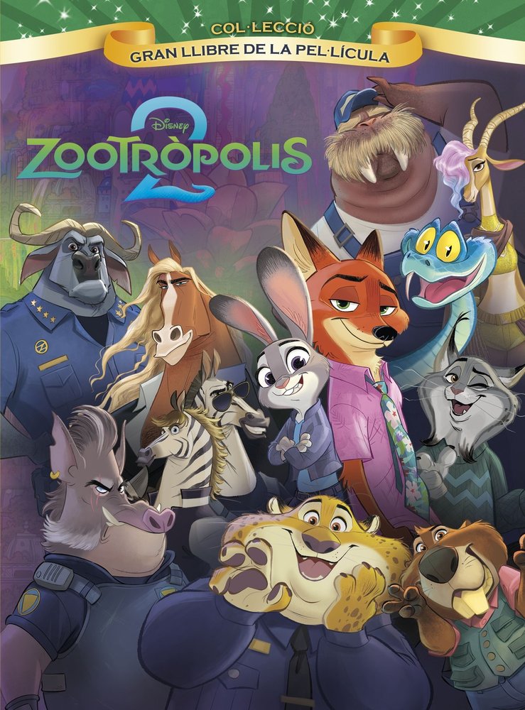 ZOOTROPOLIS 2. GRAN LLIBRE DE LA PEL·LICULA, de DISNEY | portada del libro