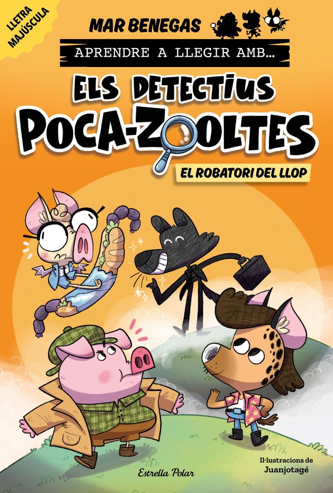 APRENDRE A LLEGIR AMB ELS DETECTIUS POCA-ZOOLTES 11. EL ROBATORI DEL LLOP, de BENEGAS, MAR | portada del libro